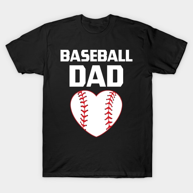 Baseball Dad, Baseball Player, Baseball Lover, Baseball Heart T-Shirt by StarMa